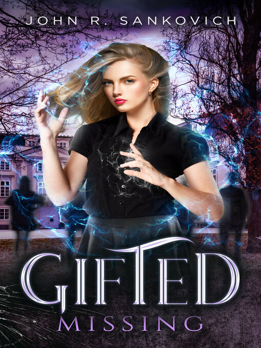 Title details for Gifted Missing by John R. Sankovich - Available